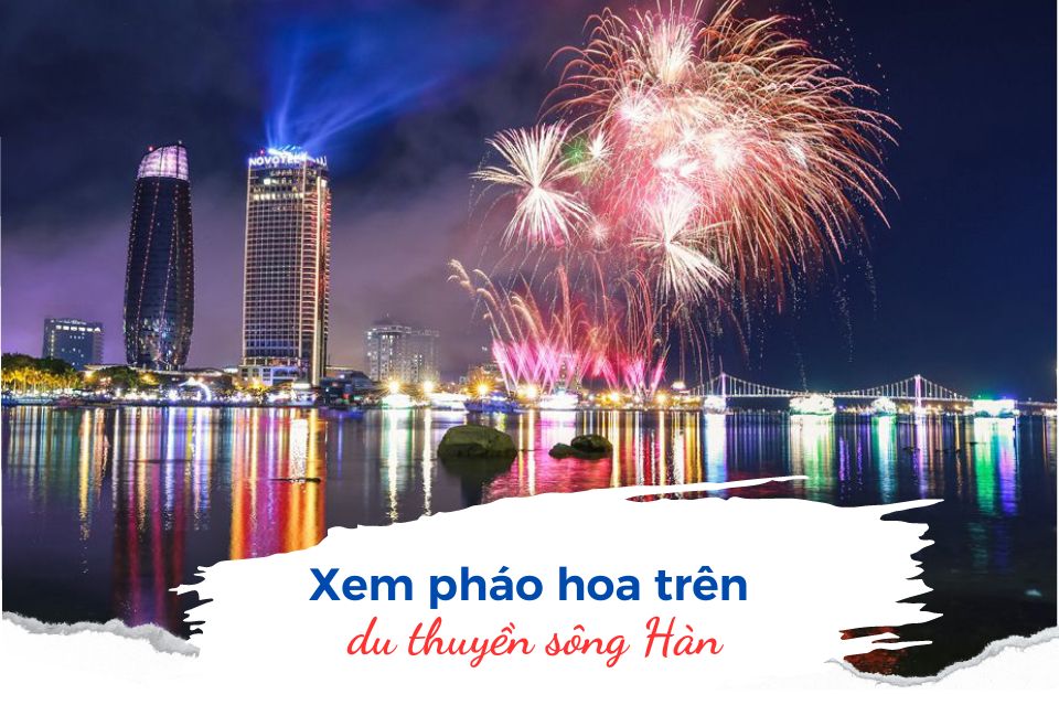 xem-phao-hoa-tren-du-thuyen-song-han-6